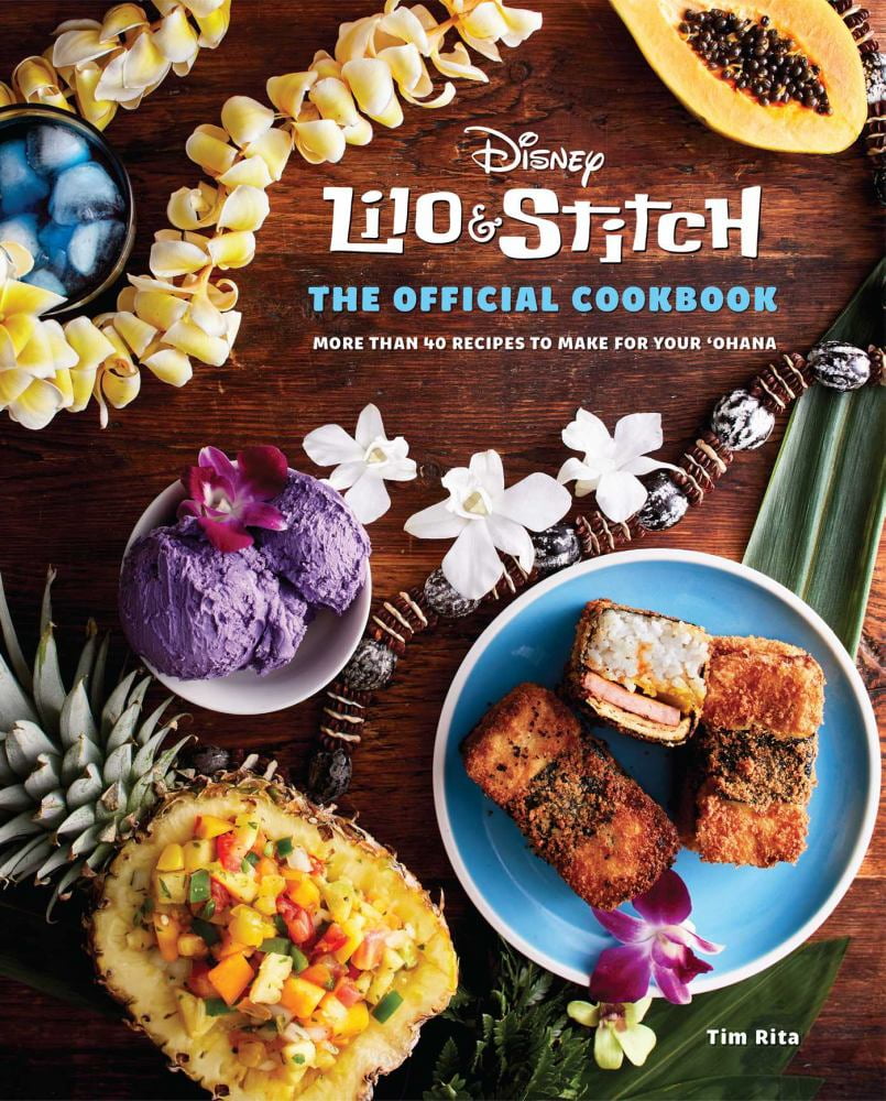Tim Rita: Lilo and Stitch: the Official Cookbook: 50 Recipes to Make for Your 'Ohana (Hardcover)
