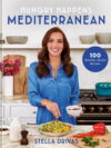Hungry Happens: Mediterranean: 100 Healthy, Simple Recipes: a Cookbook (Hardcover)